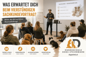 Vierstündiger Sachkundevortrag für angehende Hundehalter bei DOGS Steiermark in Graz